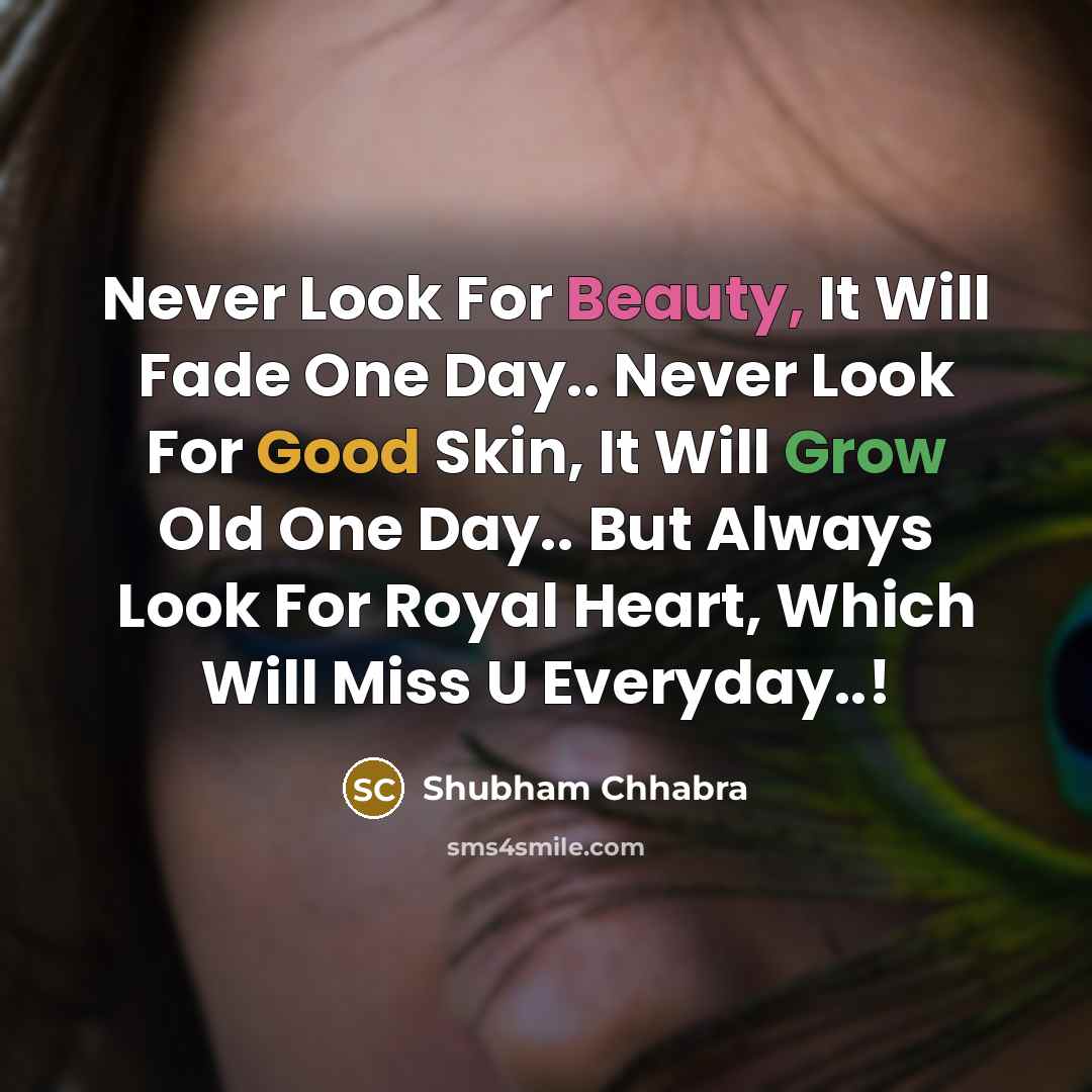 “Never Look For Beauty, It Will Fade One Day.. Never…” quote by Shubham Chhabra