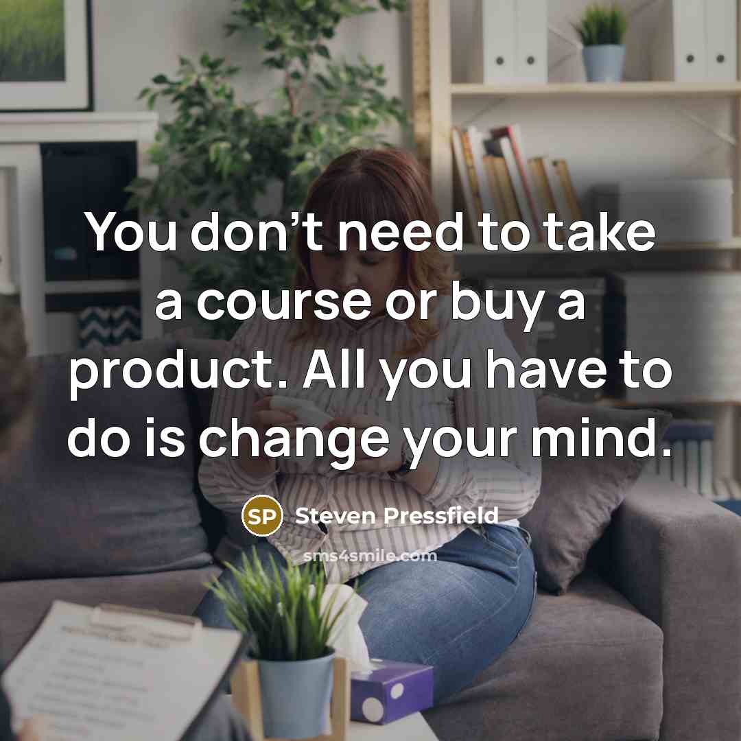 “You don't need to take a course or buy a…” quote by Steven Pressfield