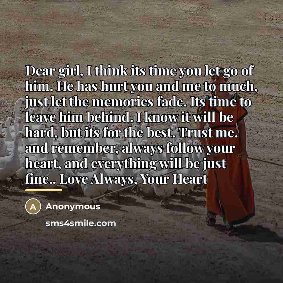 “Dear girl, I think its time you let go of…” quote by Anonymous