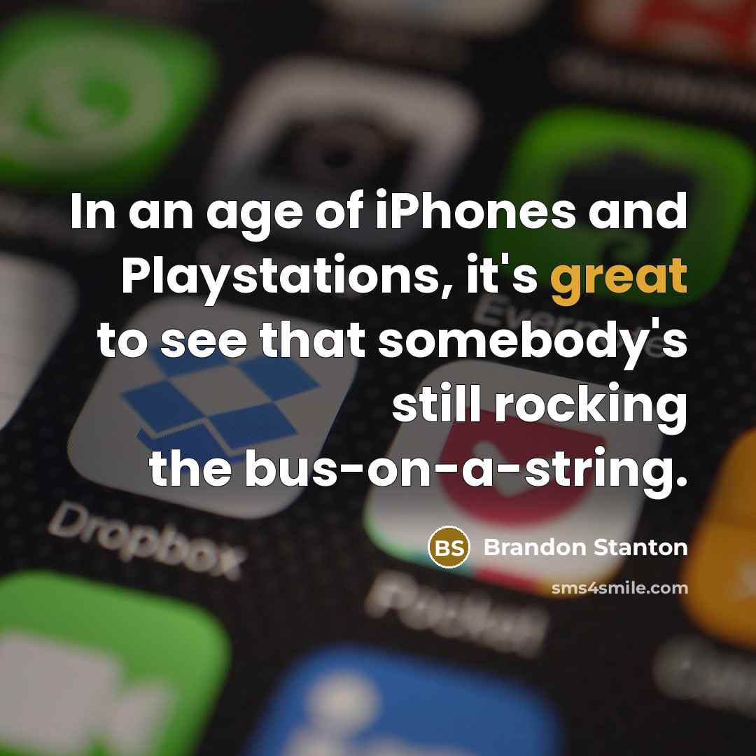 “In an age of iPhones and Playstations, it's great to…” quote by Brandon Stanton