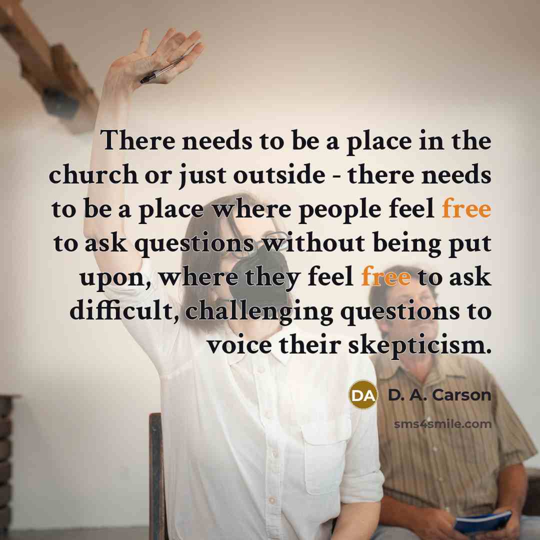 “There needs to be a place in the church or…” quote by D. A. Carson