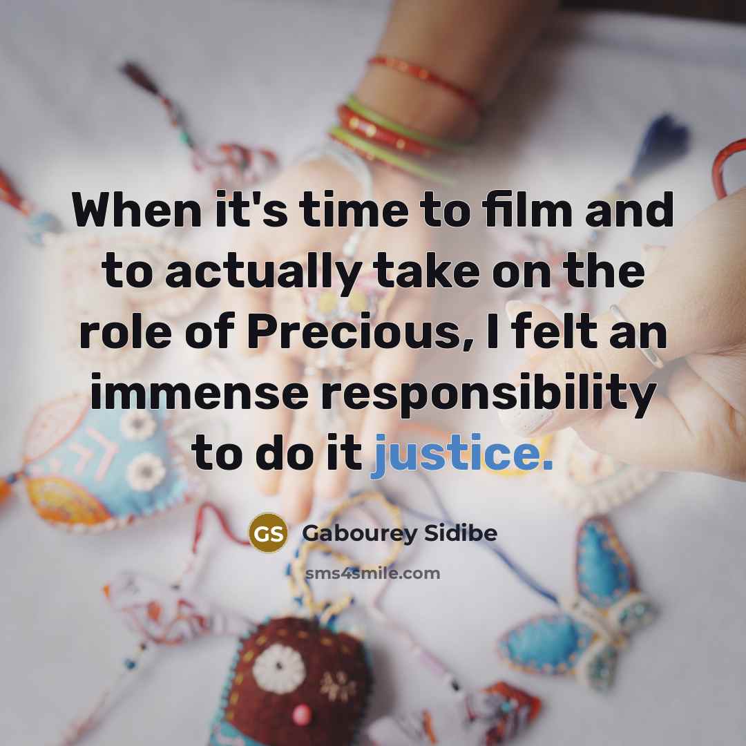 “When it's time to film and to actually take on…” quote by Gabourey Sidibe