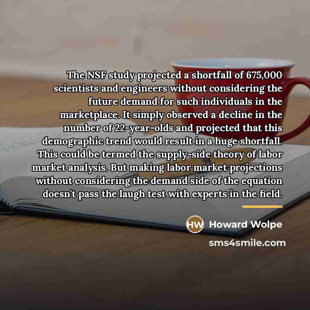 “The NSF study projected a shortfall of 675,000 scientists and…” quote by Howard Wolpe