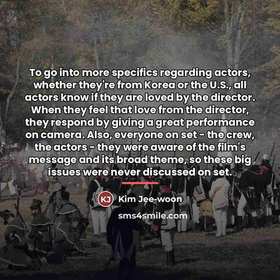 “To go into more specifics regarding actors, whether they're from…” quote by Kim Jee-woon