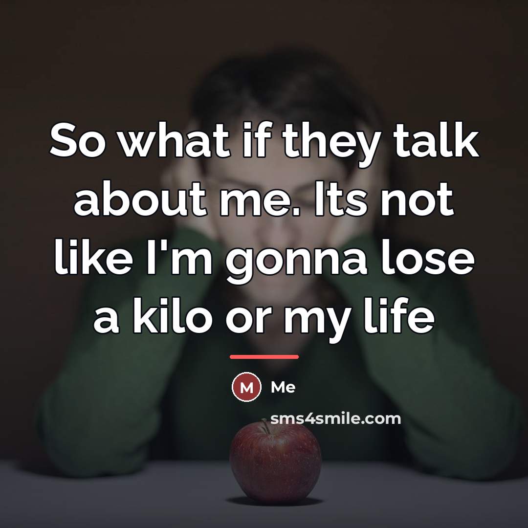 “So what if they talk about me. Its not like…” quote by Me