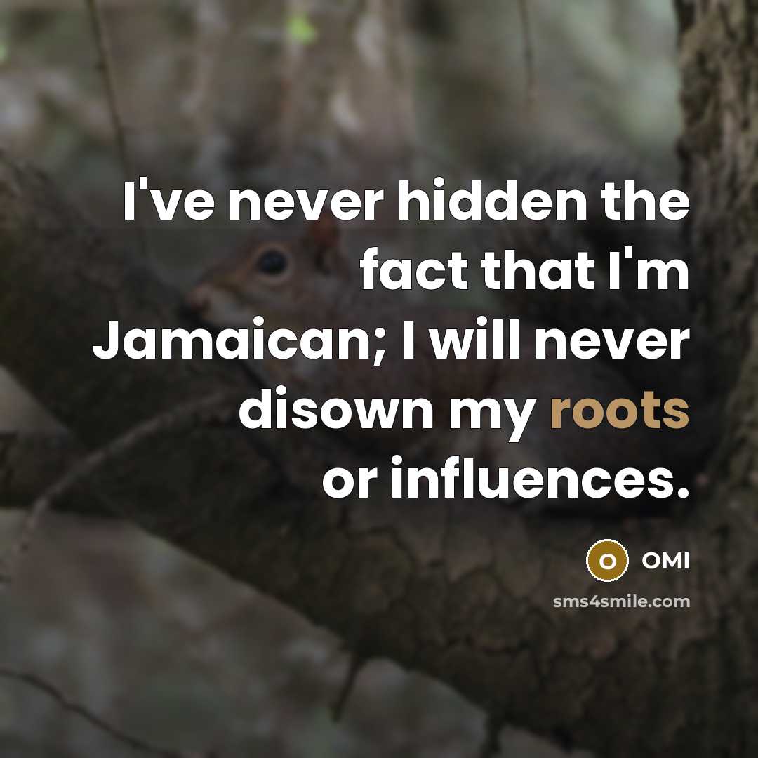 “I've never hidden the fact that I'm Jamaican; I will…” quote by OMI