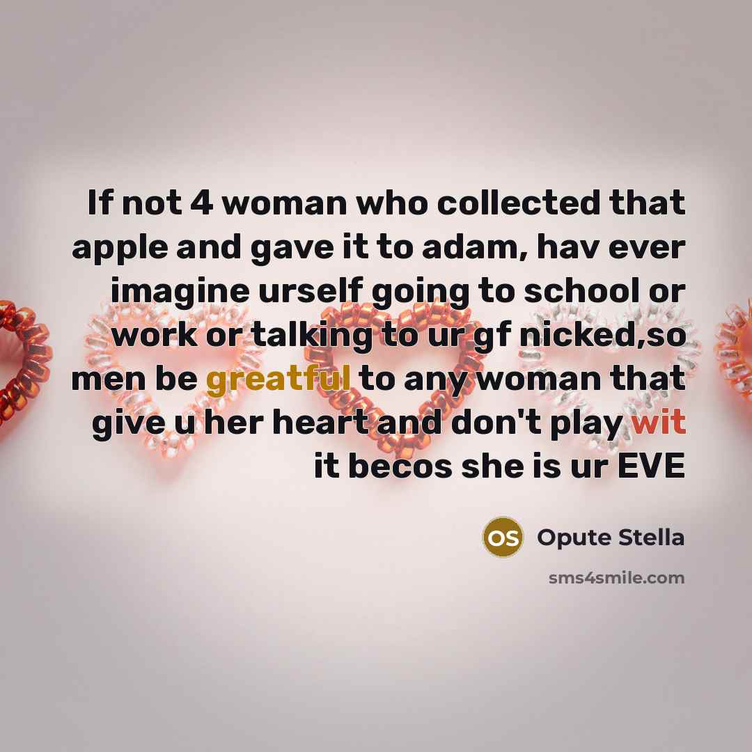 “If not 4 woman who collected that apple and gave…” quote by Opute Stella