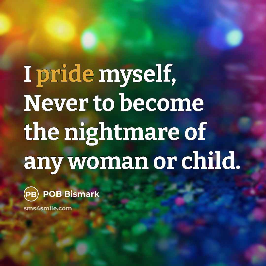 “I pride myself, Never to become the nightmare of any…” quote by POB Bismark