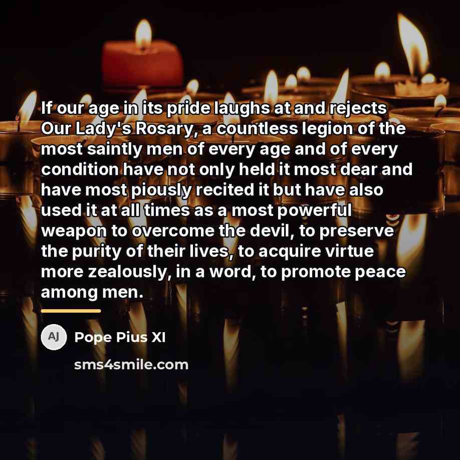 “If our age in its pride laughs at and rejects…” quote by Pope Pius XI