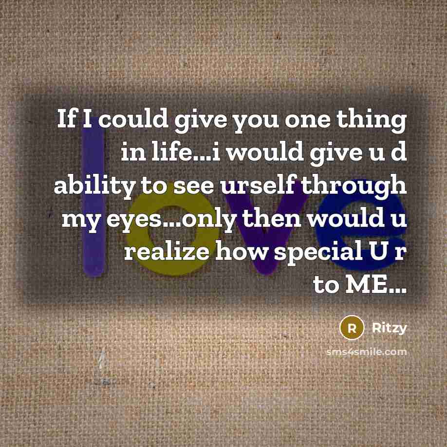 “If I could give you one thing in life...i would…” quote by Ritzy