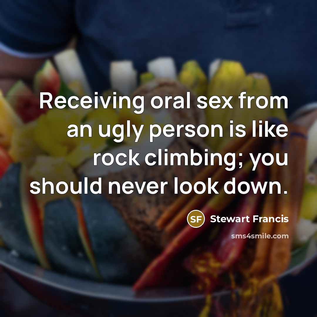“Receiving oral sex from an ugly person is like rock…” quote by Stewart Francis