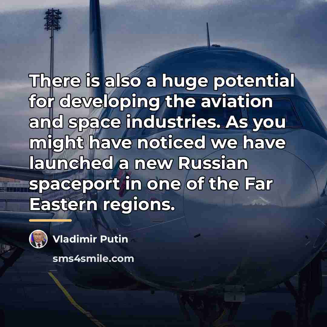 “There is also a huge potential for developing the aviation…” quote by Vladimir Putin