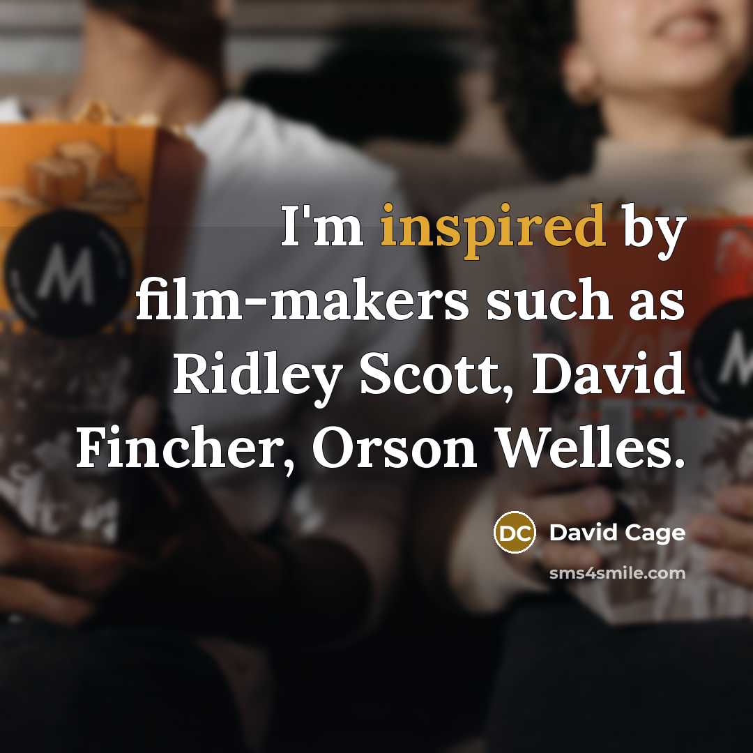 “I'm inspired by film-makers such as Ridley Scott, David Fincher,…” quote by David Cage