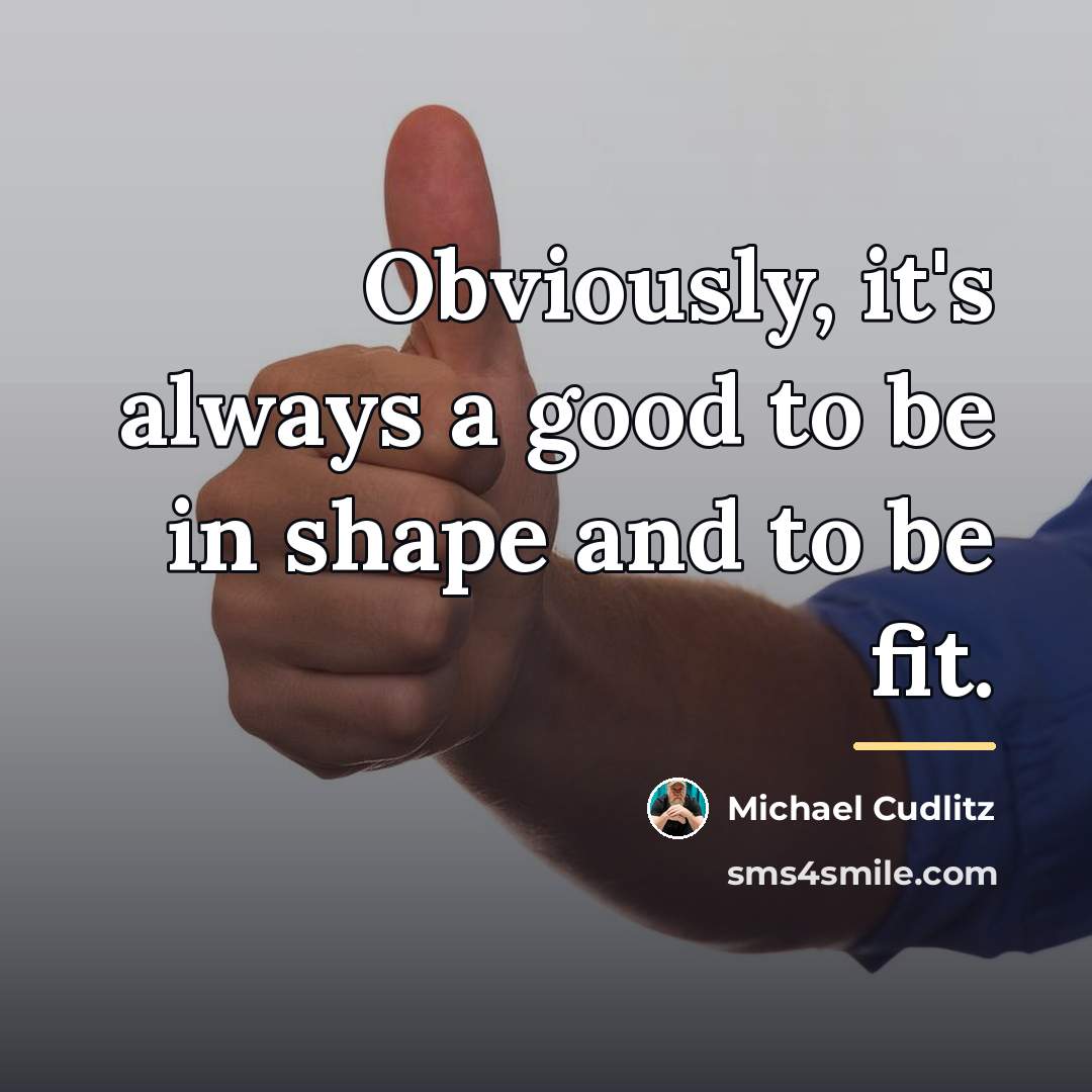 “Obviously, it's always a good to be in shape and…” quote by Michael Cudlitz