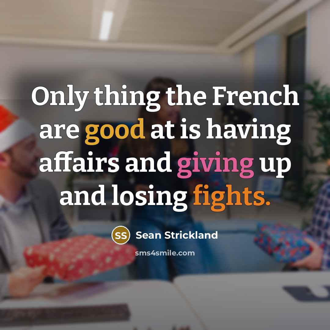 “Only thing the French are good at is having affairs…” quote by Sean Strickland