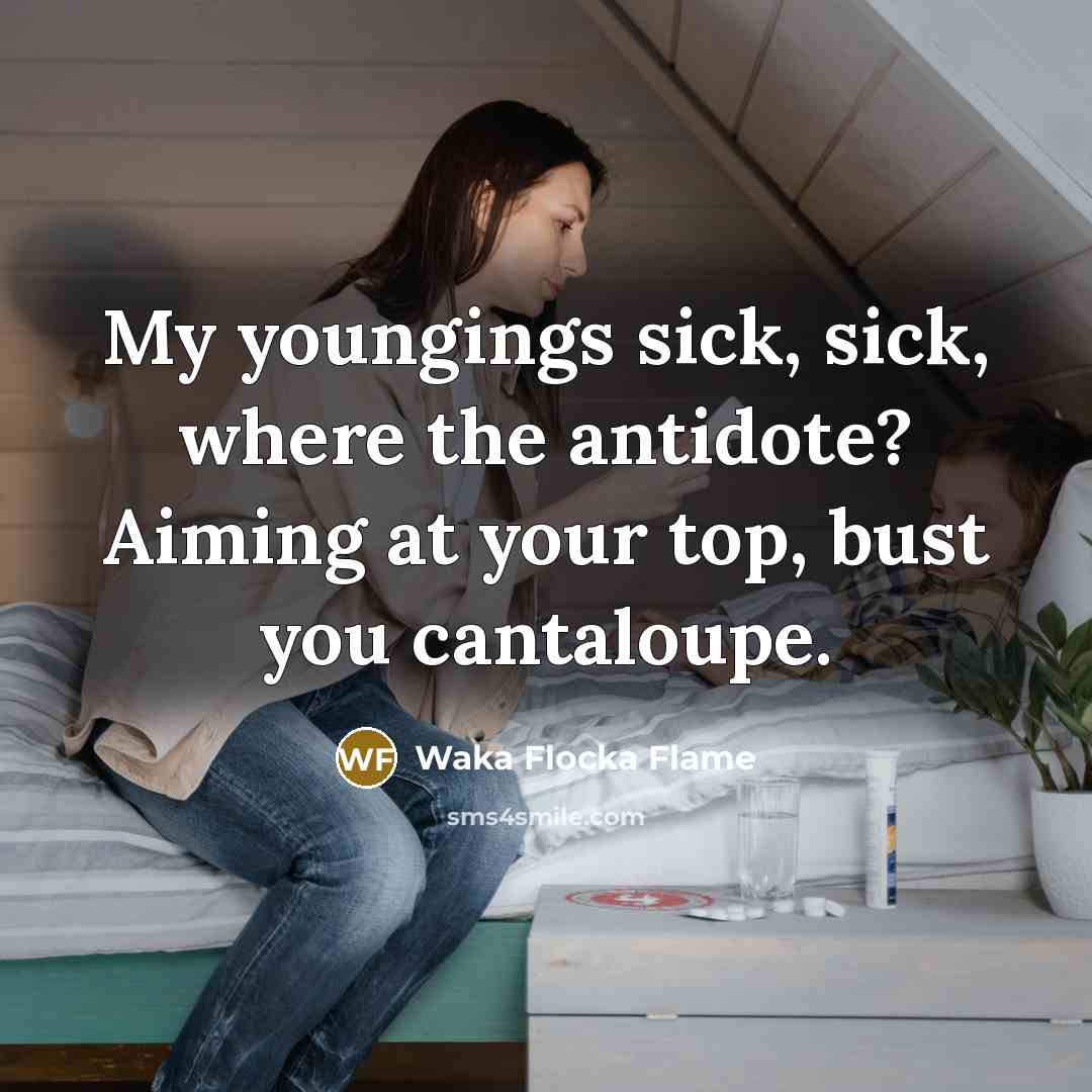 “My youngings sick, sick, where the antidote? Aiming at your…” quote by Waka Flocka Flame