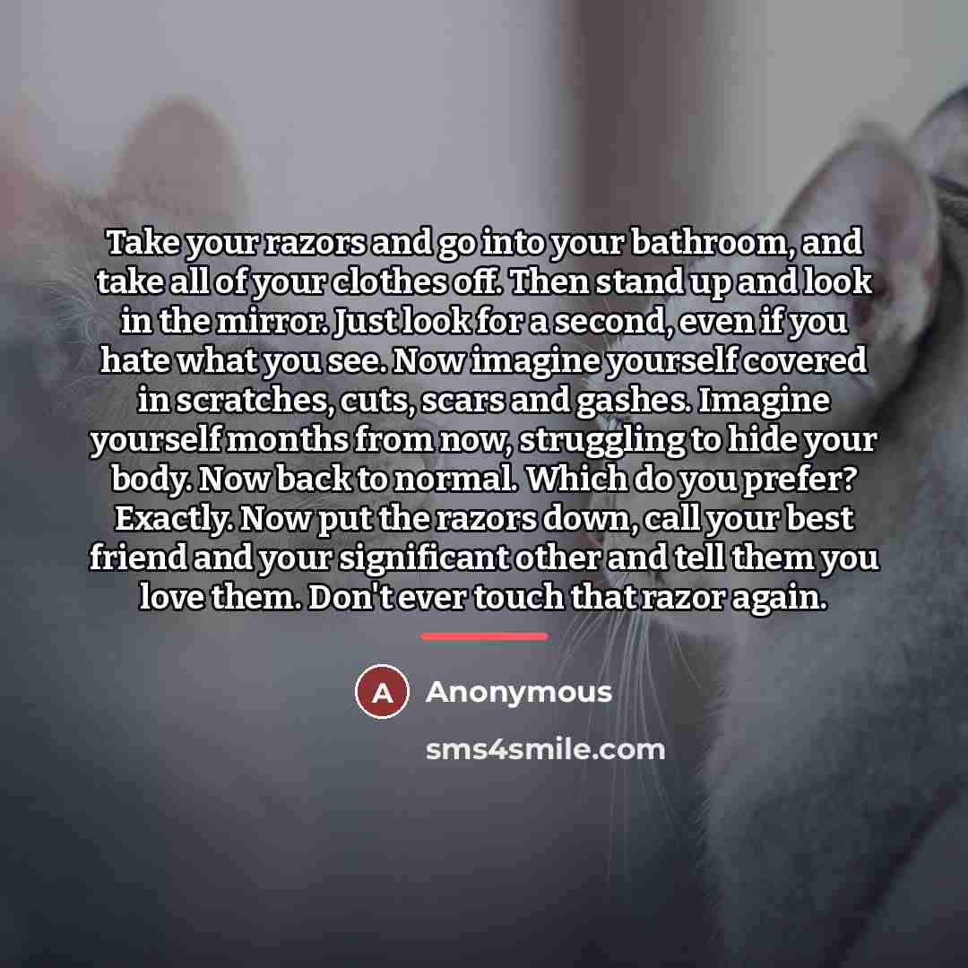 “Take your razors and go into your bathroom, and take…” quote by Anonymous