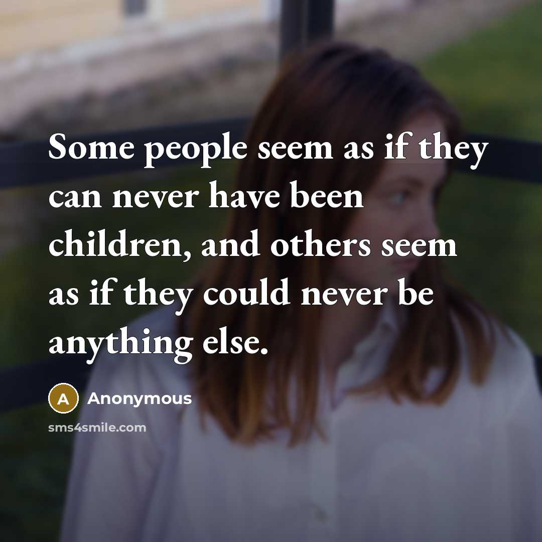 “Some people seem as if they can never have been…” quote by Anonymous