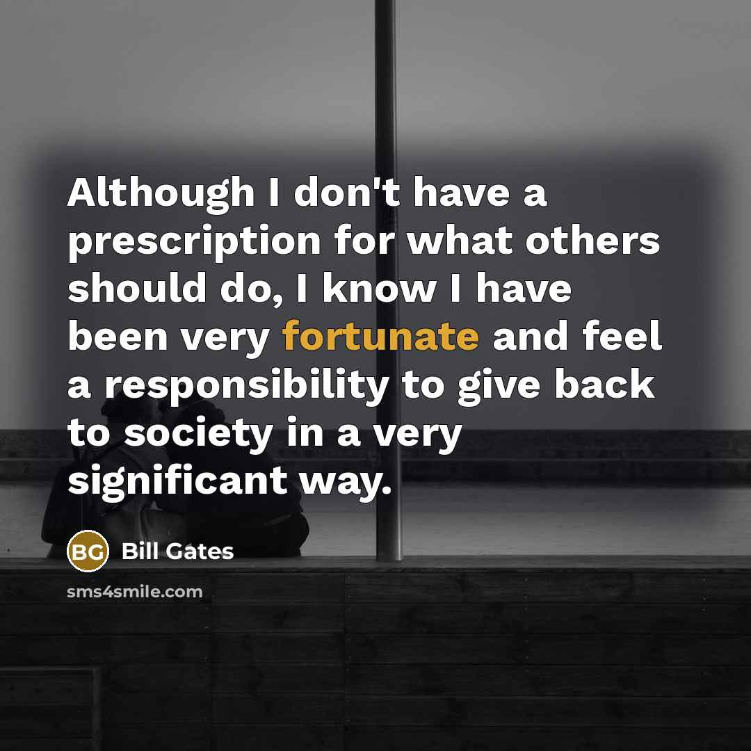“Although I don't have a prescription for what others should…” quote by Bill Gates