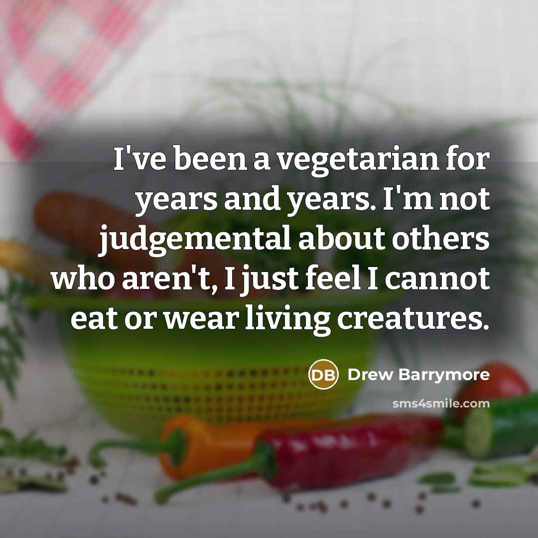 “I've been a vegetarian for years and years. I'm not…” quote by Drew Barrymore