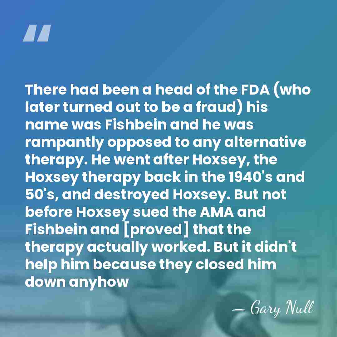 There had been a head of the FDA (who later turned out&hellip; - Gary Null