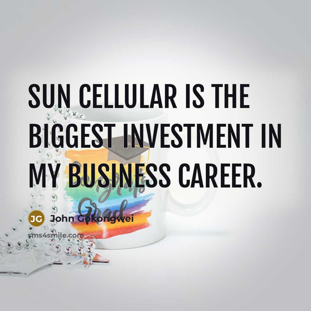 “Sun Cellular is the biggest investment in my business career.…” quote by John Gokongwei