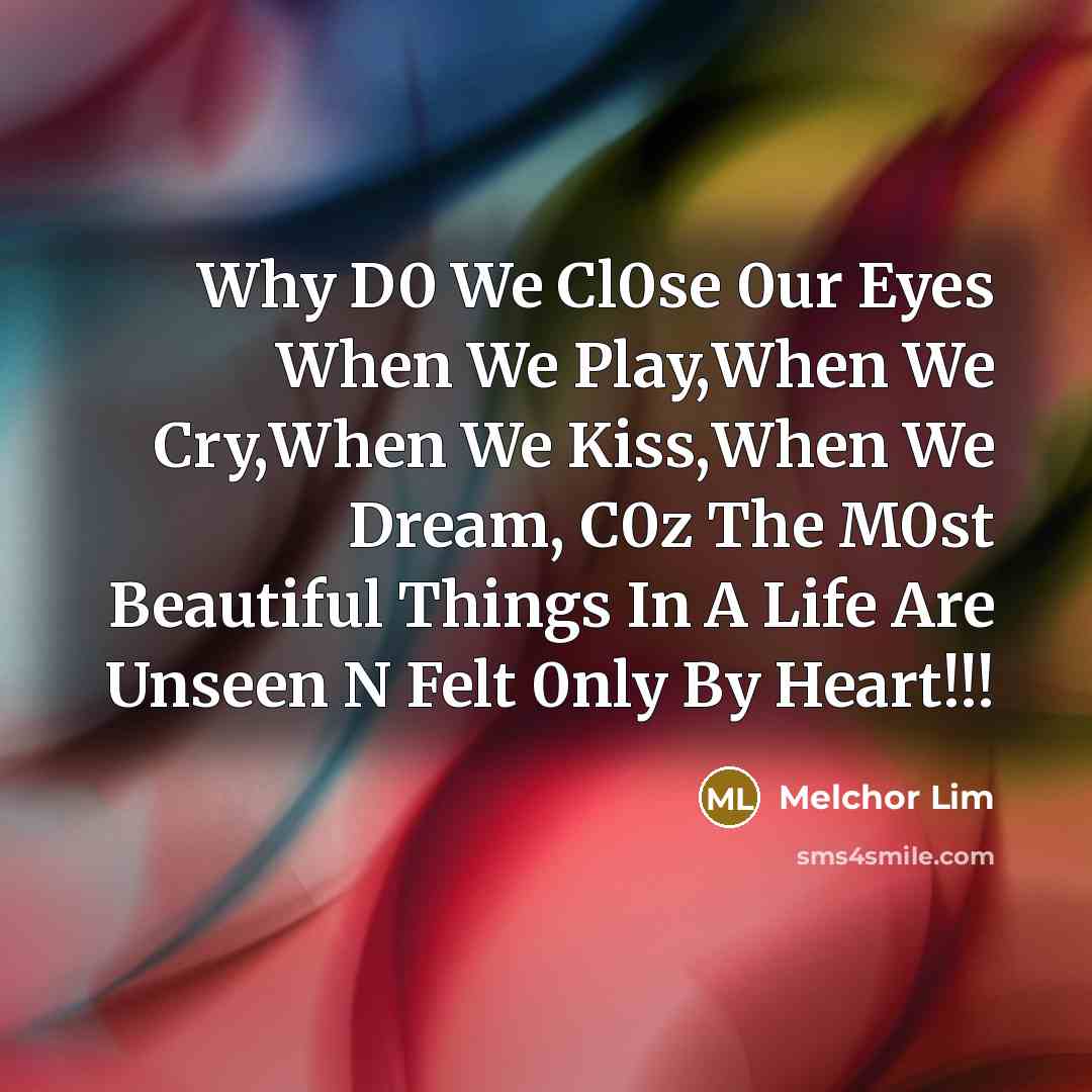 “Why D0 We Cl0se 0ur Eyes When We Play,When We…” quote by Melchor Lim