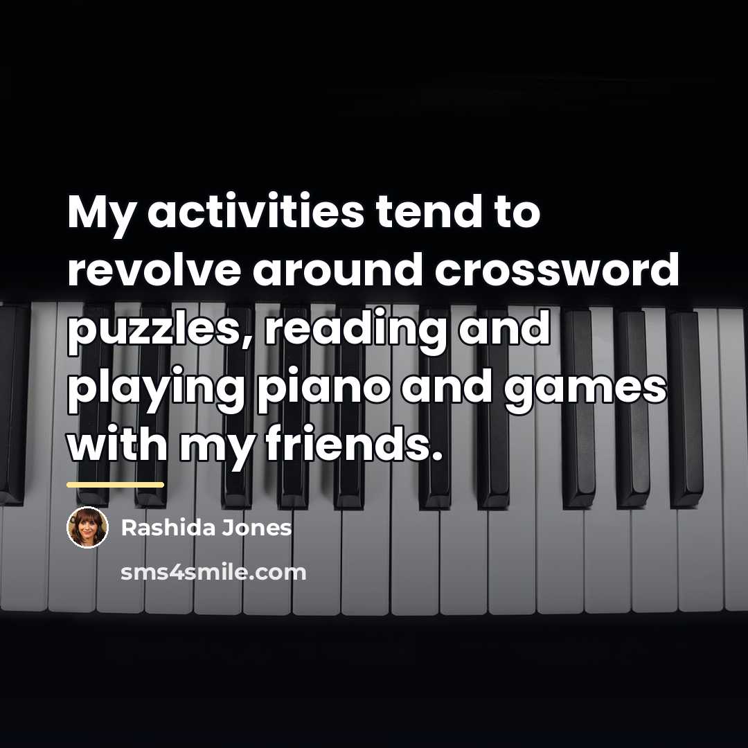 “My activities tend to revolve around crossword puzzles, reading and…” quote by Rashida Jones