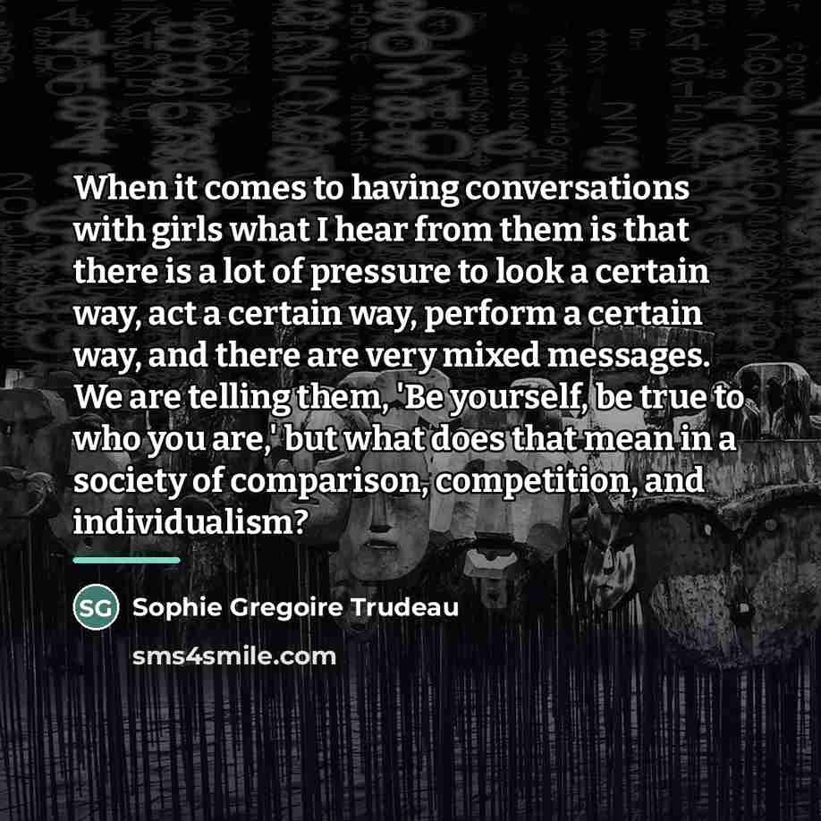 “When it comes to having conversations with girls what I…” quote by Sophie Gregoire Trudeau