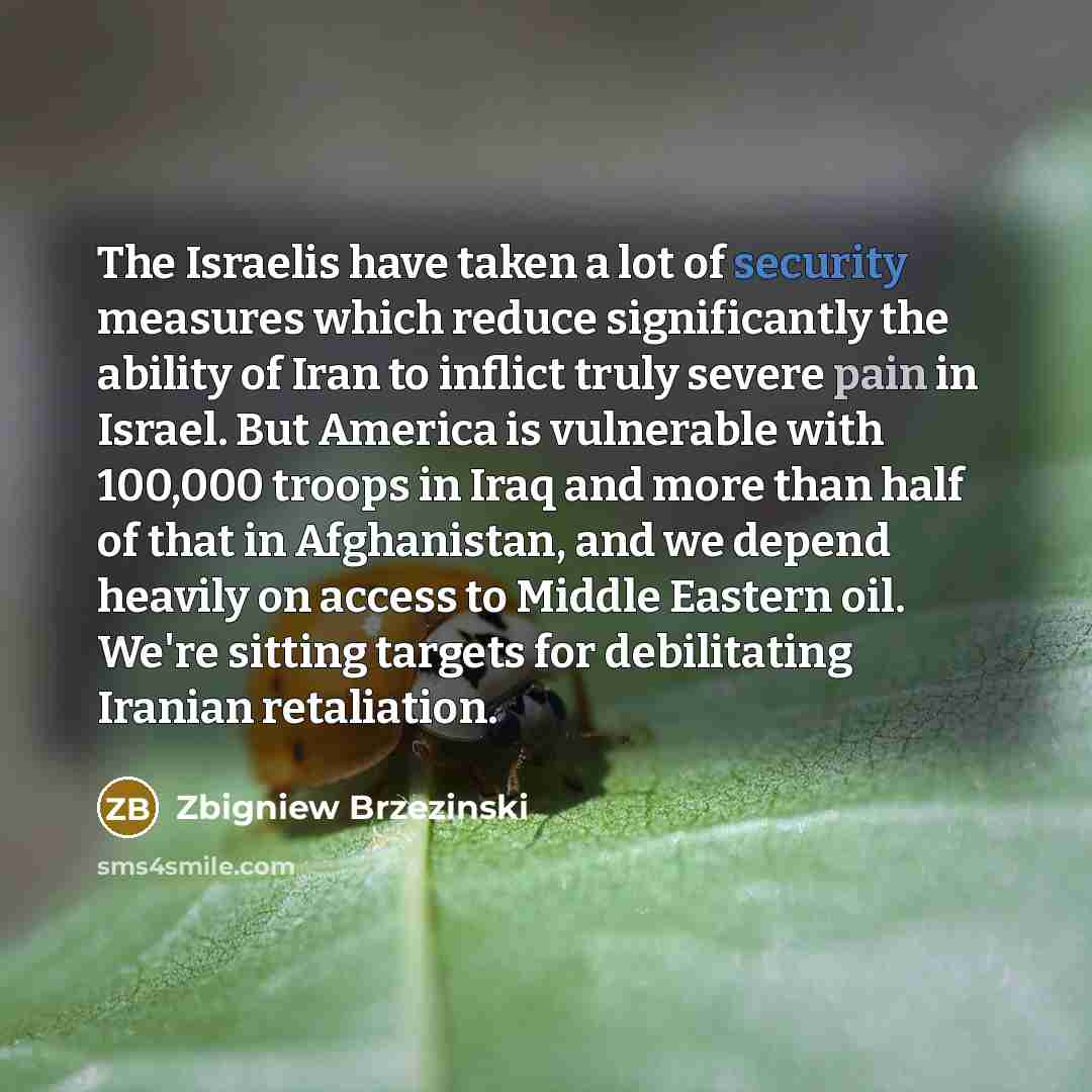 “The Israelis have taken a lot of security measures which…” quote by Zbigniew Brzezinski