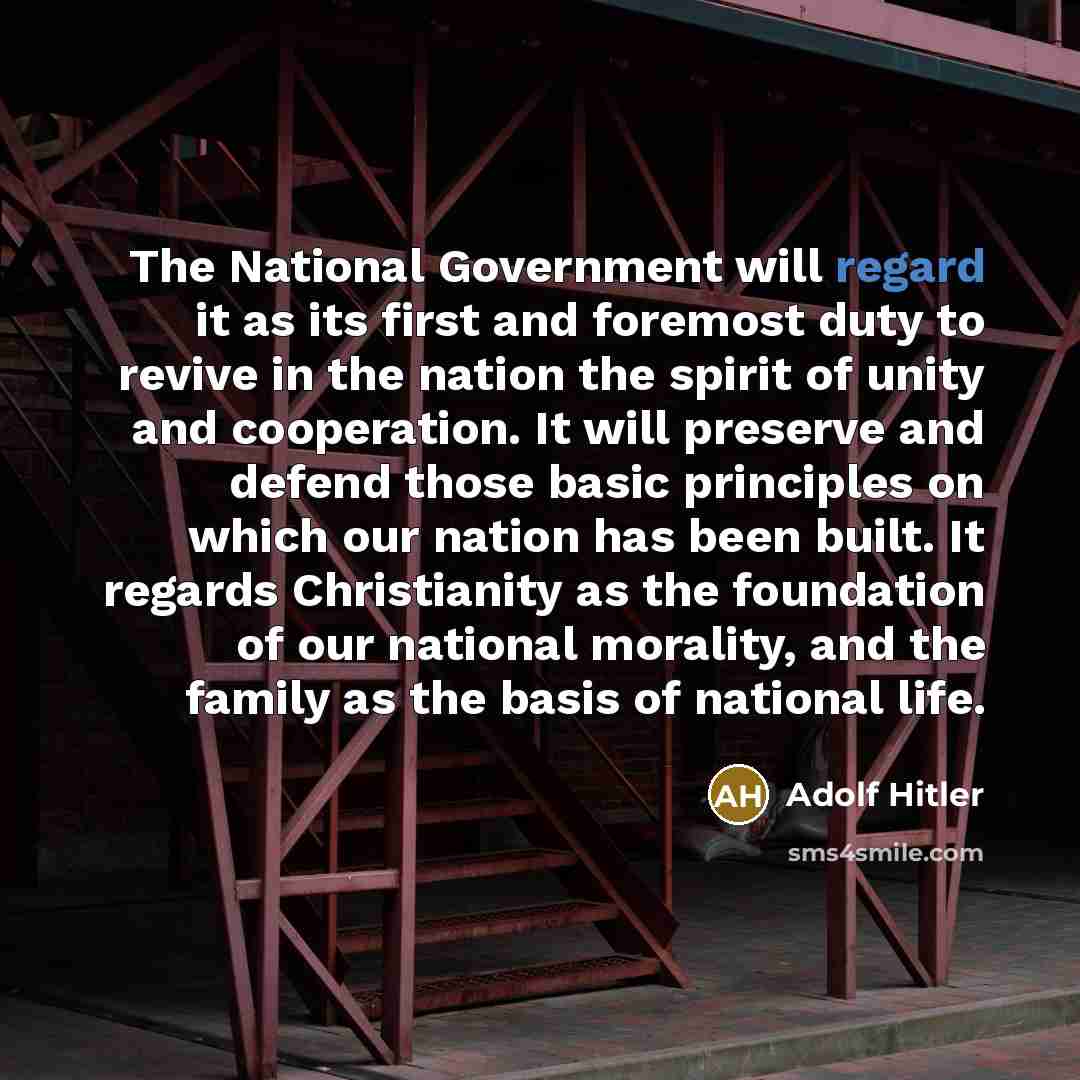 “The National Government will regard it as its first and…” quote by Adolf Hitler