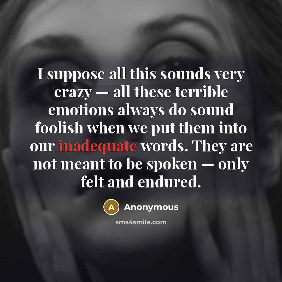 “I suppose all this sounds very crazy — all these…” quote by Anonymous