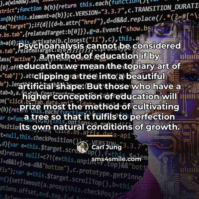 “Psychoanalysis cannot be considered a method of education if by…” quote by Carl Jung