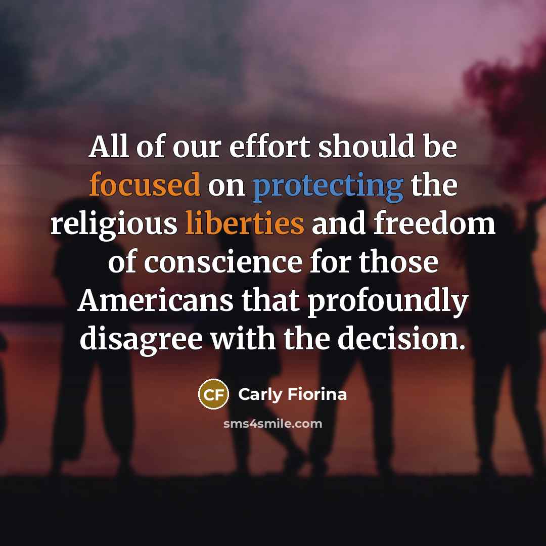 “All of our effort should be focused on protecting the…” quote by Carly Fiorina