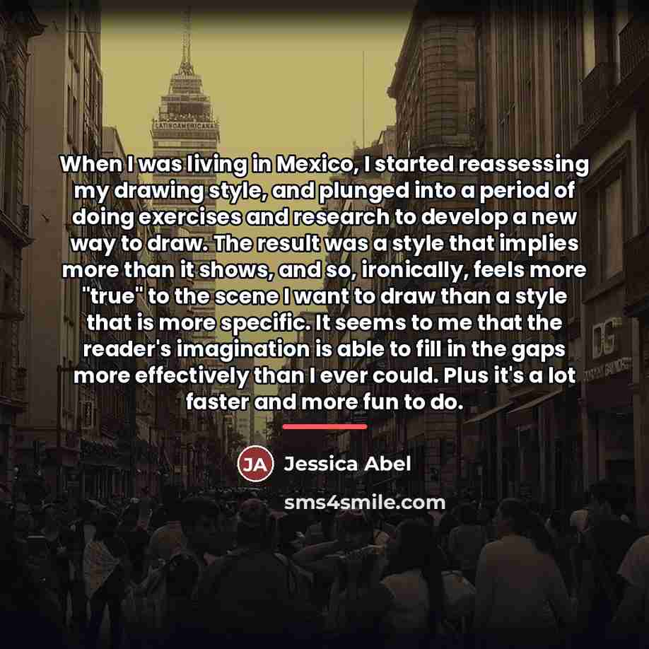 “When I was living in Mexico, I started reassessing my…” quote by Jessica Abel