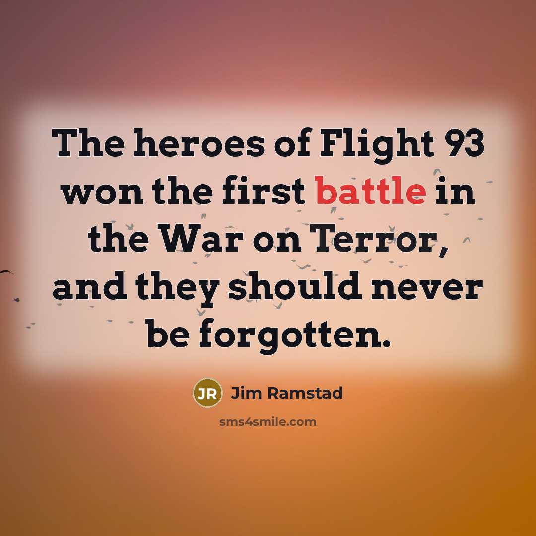 “The heroes of Flight 93 won the first battle in…” quote by Jim Ramstad