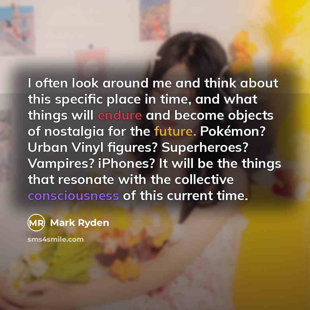 “I often look around me and think about this specific…” quote by Mark Ryden