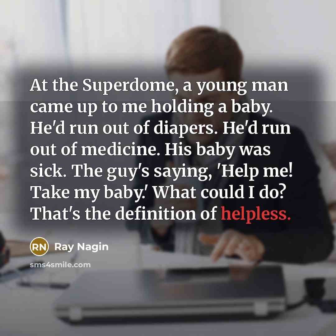 “At the Superdome, a young man came up to me…” quote by Ray Nagin