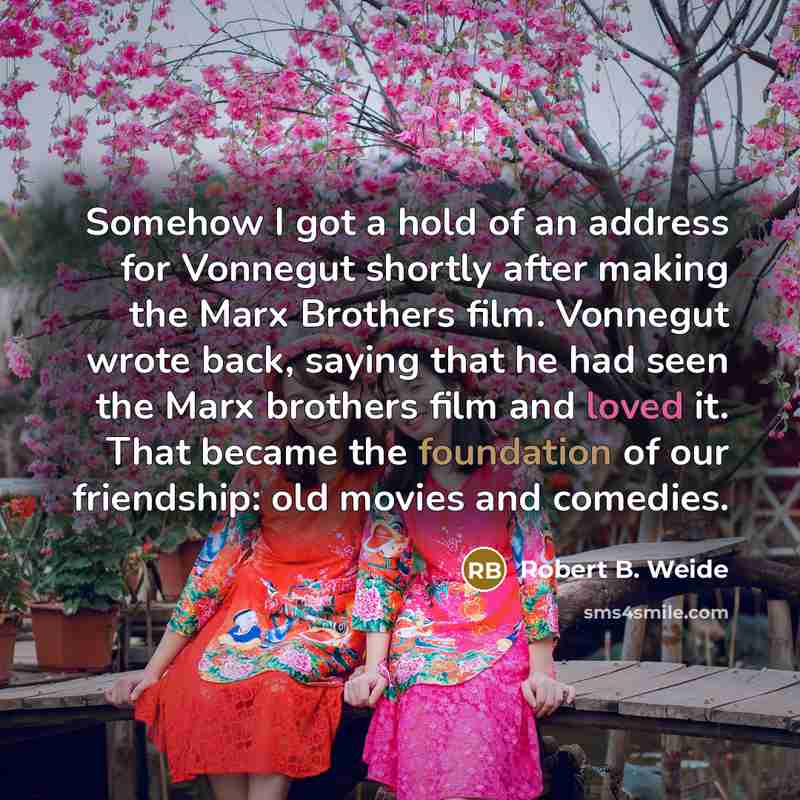 “Somehow I got a hold of an address for Vonnegut…” quote by Robert B. Weide