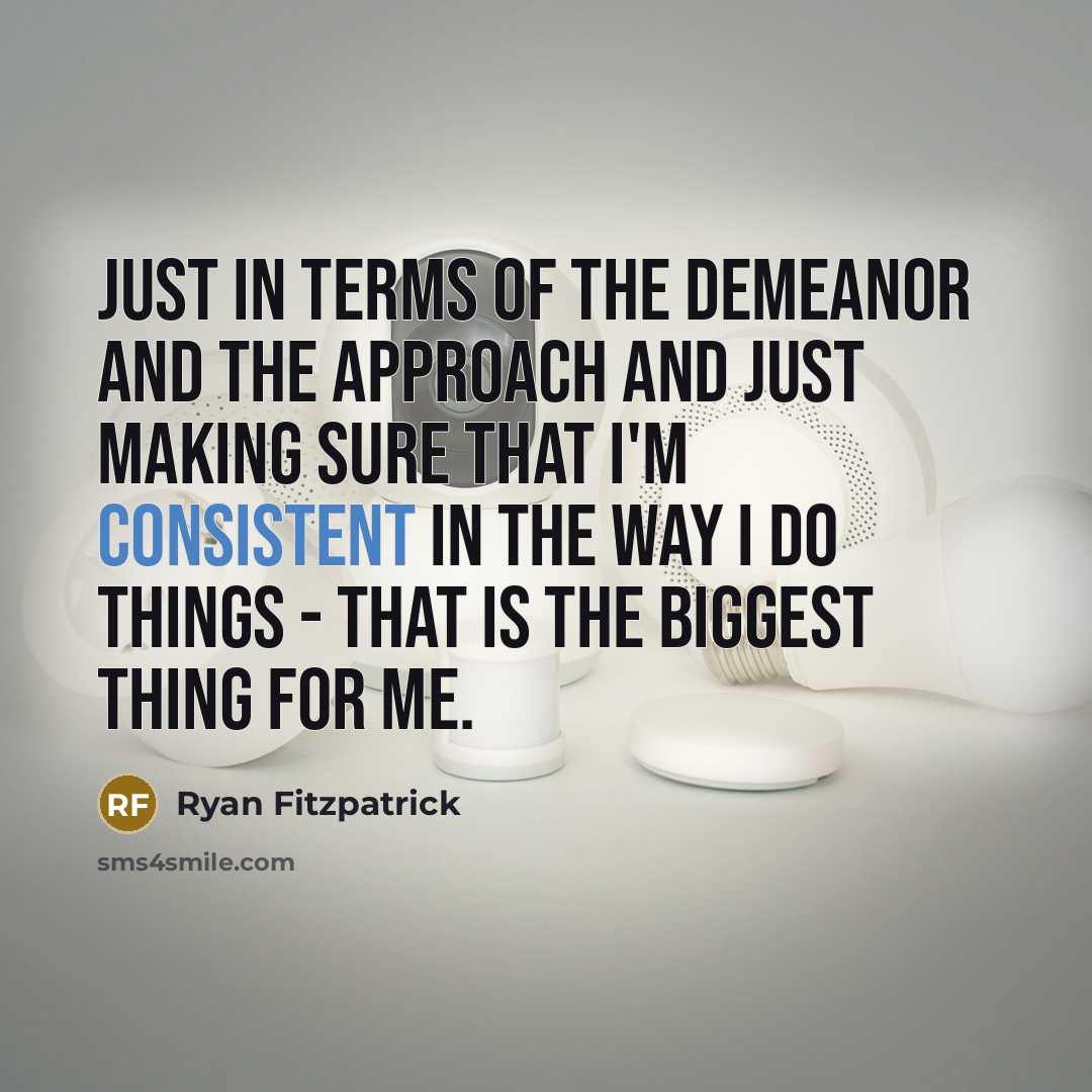“Just in terms of the demeanor and the approach and…” quote by Ryan Fitzpatrick