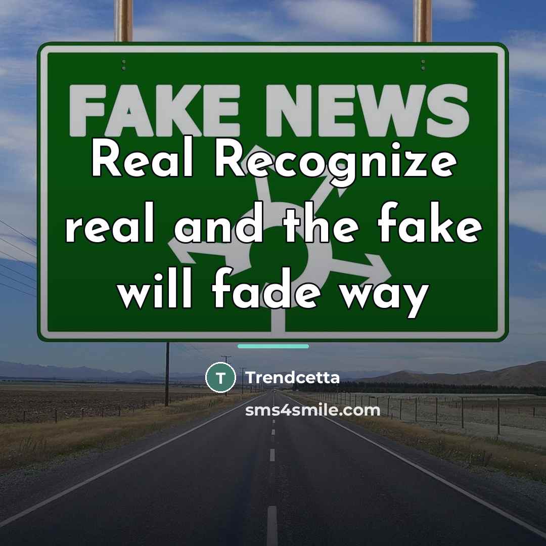 “Real Recognize real and the fake will fade way…” quote by Trendcetta