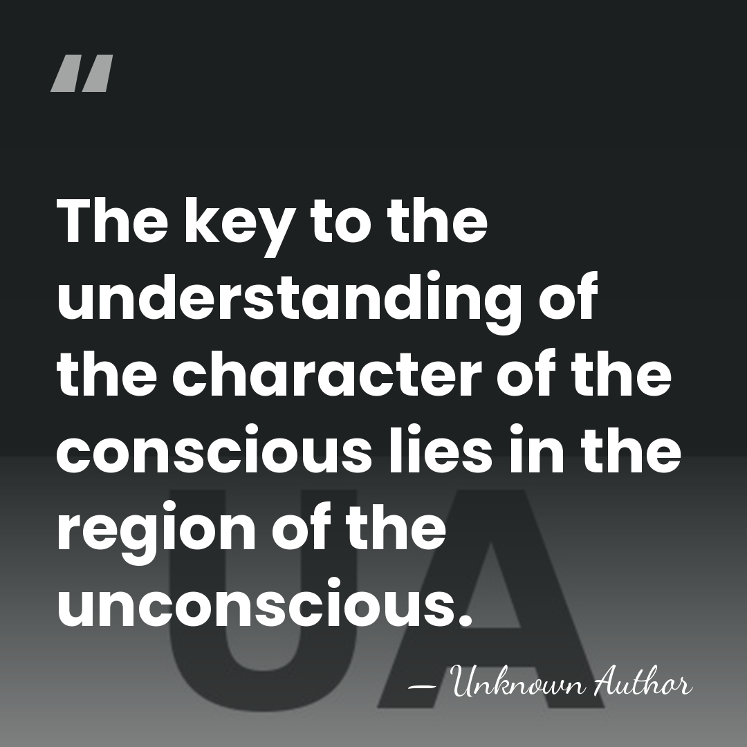 The key to the understanding of the character of the conscious lies&hellip; - Carl Gustav Carus