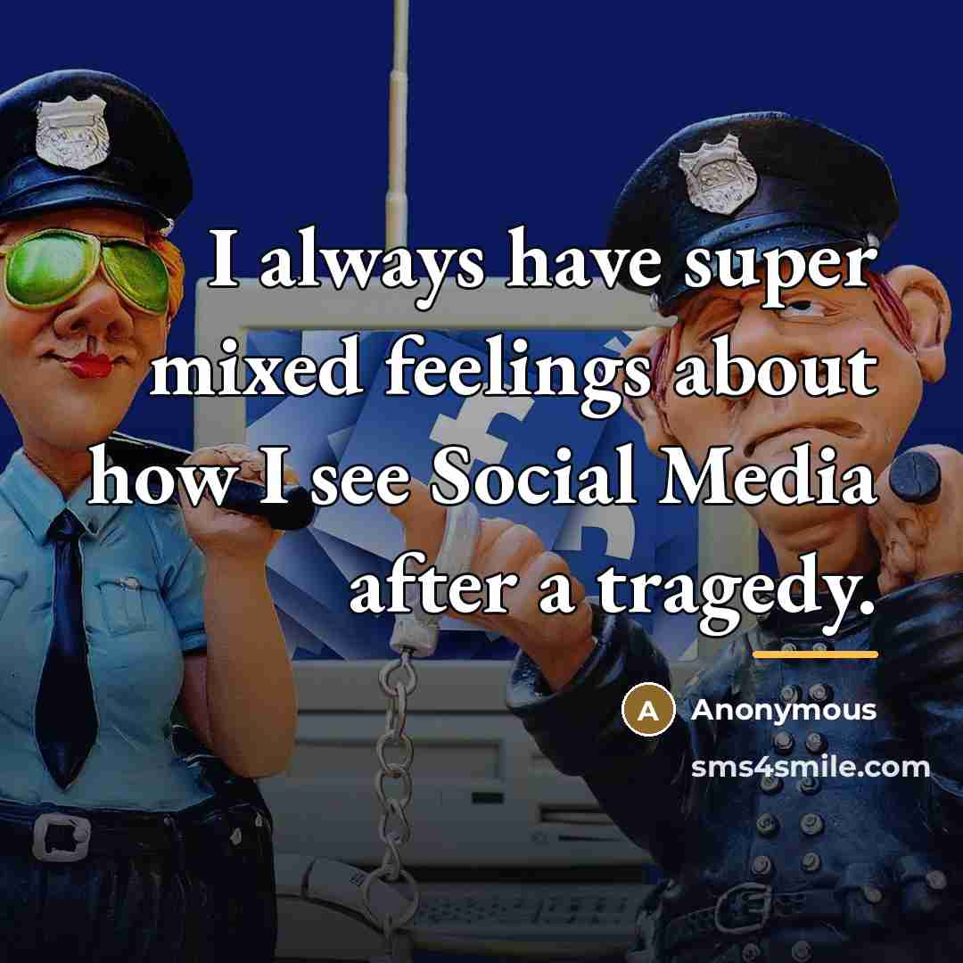 “I always have super mixed feelings about how I see…” quote by Anonymous