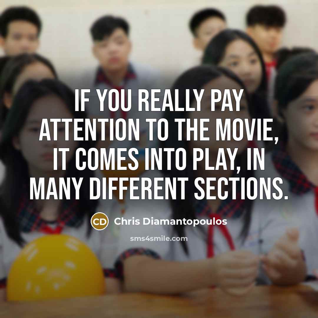 “If you really pay attention to the movie, it comes…” quote by Chris Diamantopoulos