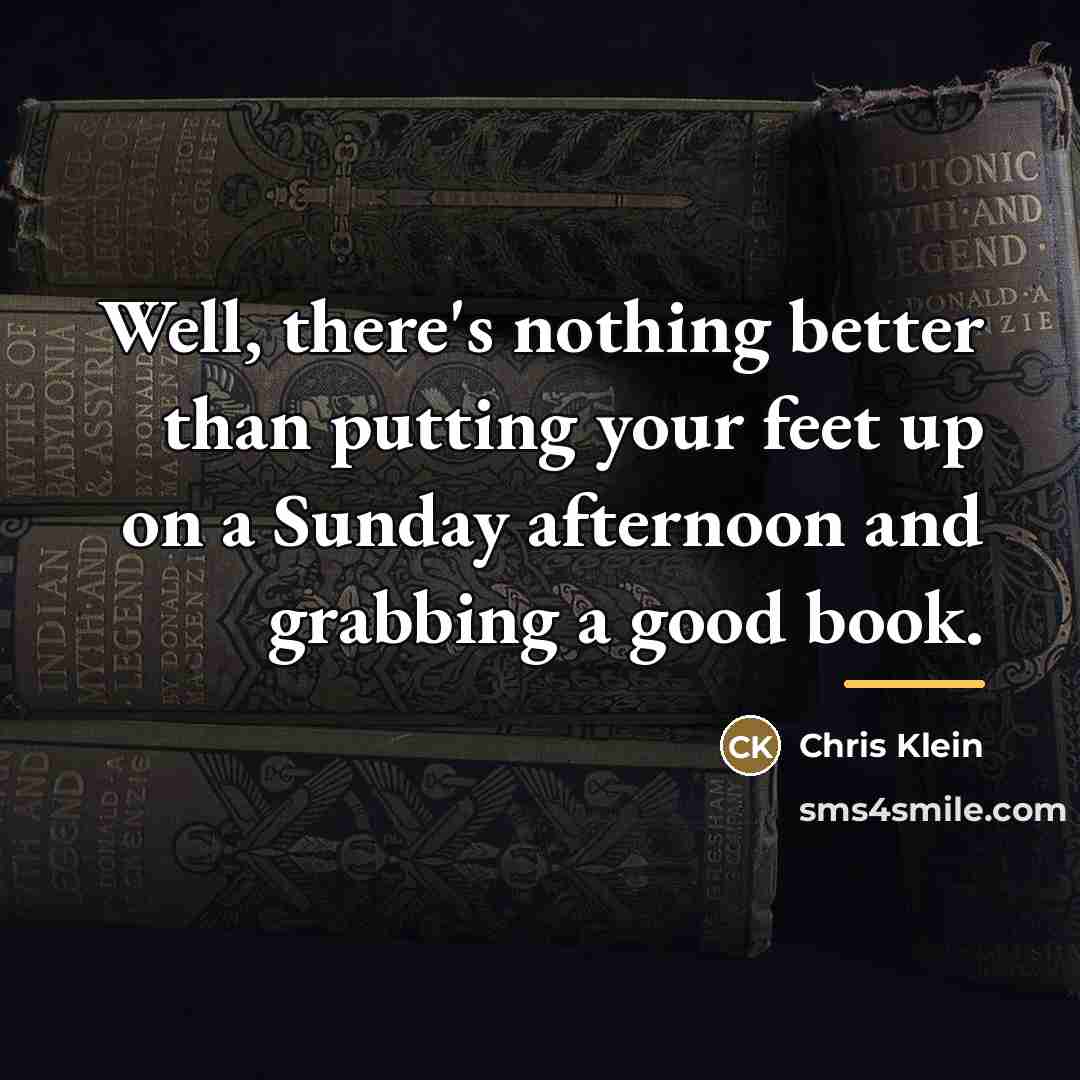 “Well, there's nothing better than putting your feet up on…” quote by Chris Klein