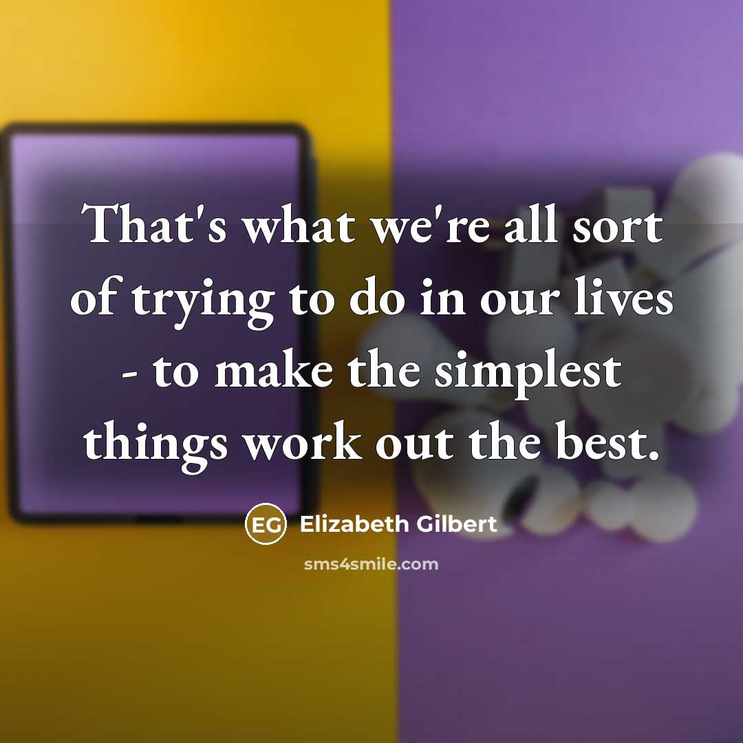 “That's what we're all sort of trying to do in…” quote by Elizabeth Gilbert