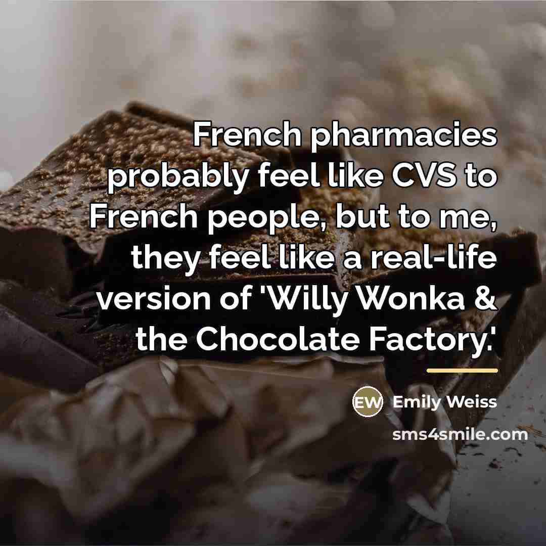 “French pharmacies probably feel like CVS to French people, but…” quote by Emily Weiss