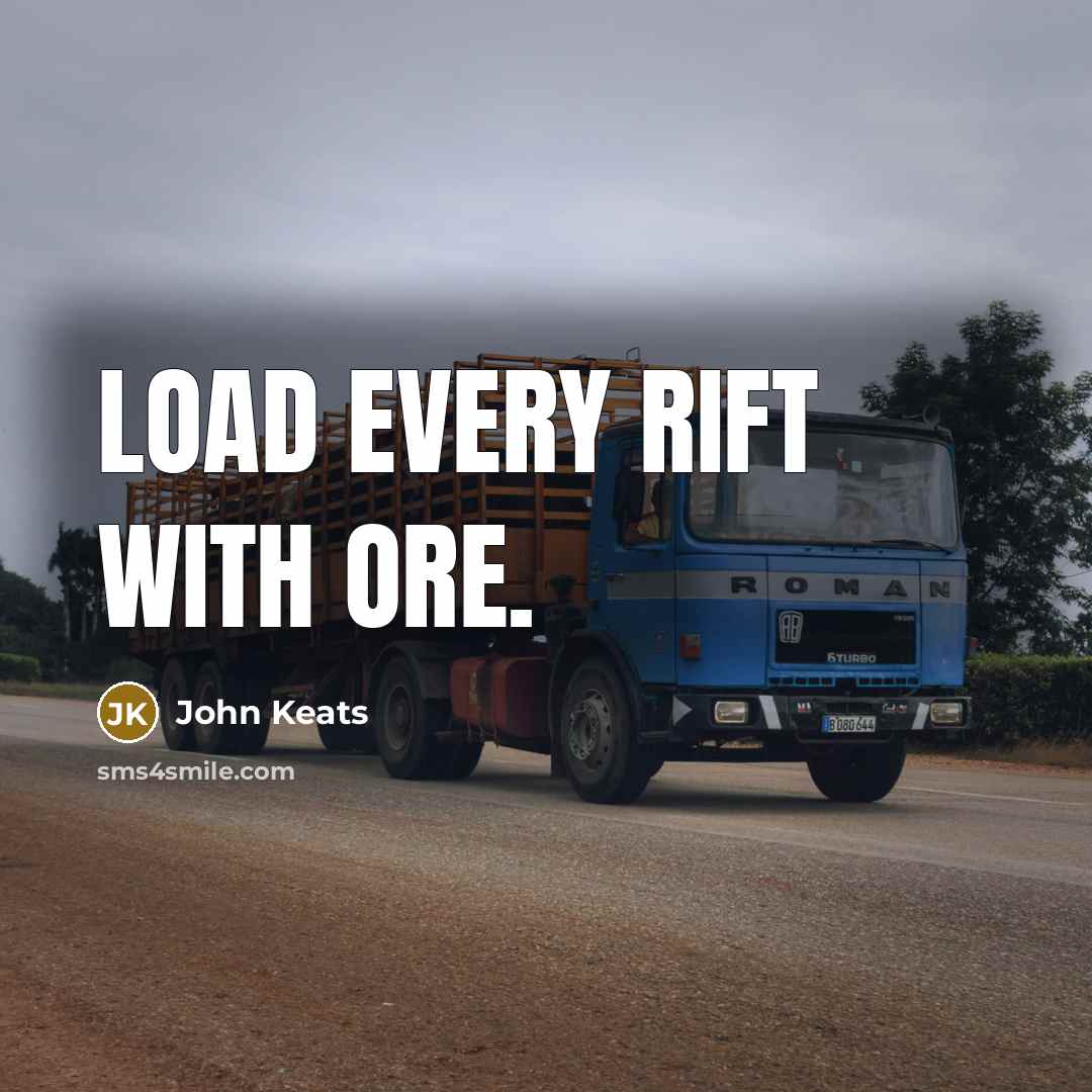 “Load every rift with ore.…” quote by John Keats
