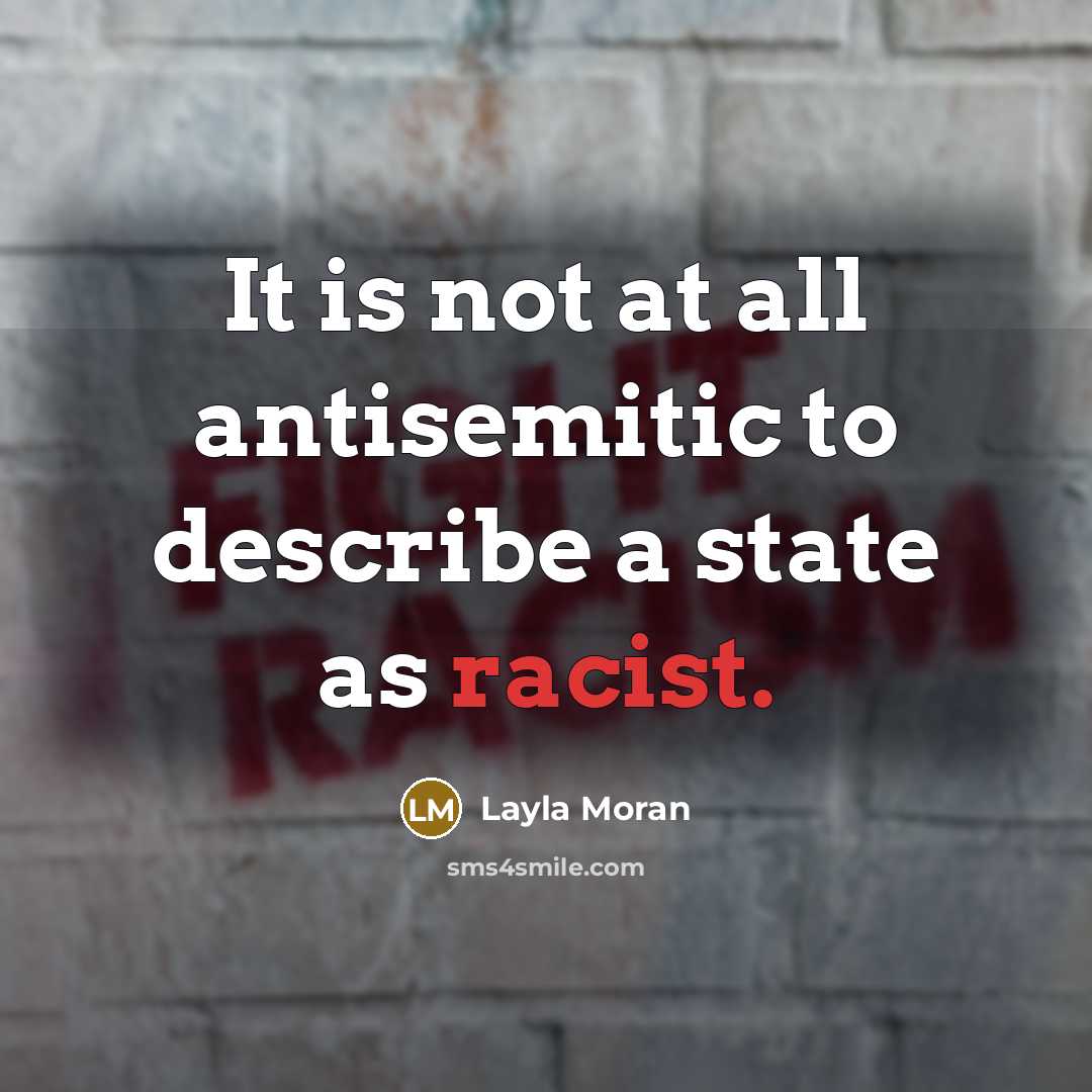 “It is not at all antisemitic to describe a state…” quote by Layla Moran