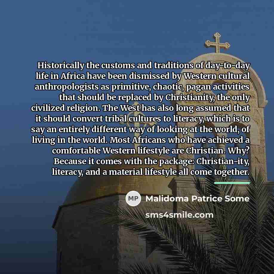 “Historically the customs and traditions of day-to-day life in Africa…” quote by Malidoma Patrice Some